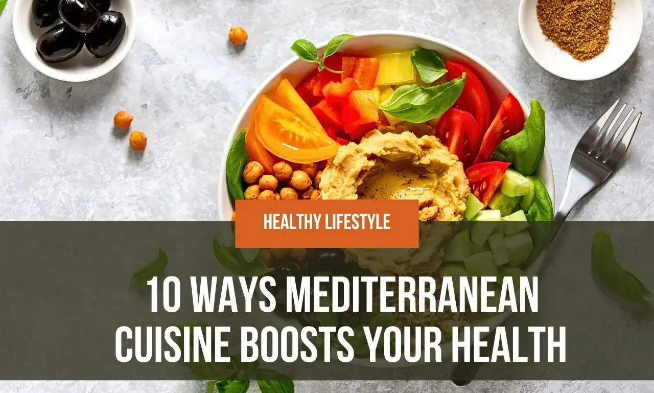 Vibrant Mediterranean salad with tomatoes, cucumbers, olives, and feta beside headline text reading ‘10 Ways Mediterranean Cuisine Health Benefits.
